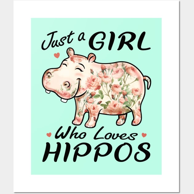 Flower Hippopotamus -Just A Girl Who Loves Hippos Wall Art by PnJ